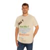 Funny Quote Unisex Classic Tee, Humorous Gift Shirt, Birthday Humor Tee, Casual Wear, Everyday Apparel