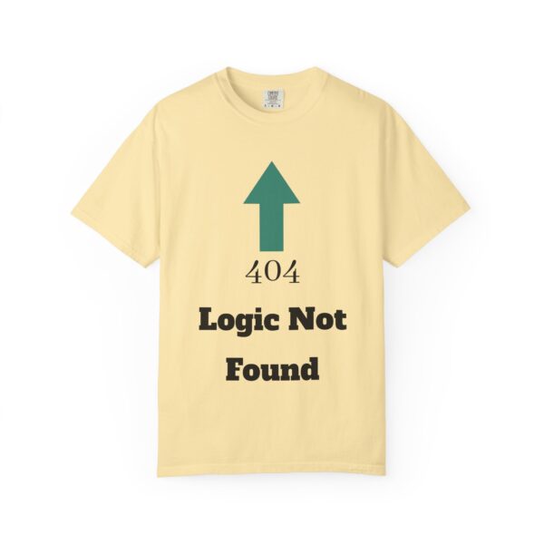 404 Logic Not Found Unisex Garment-Dyed T-Shirt