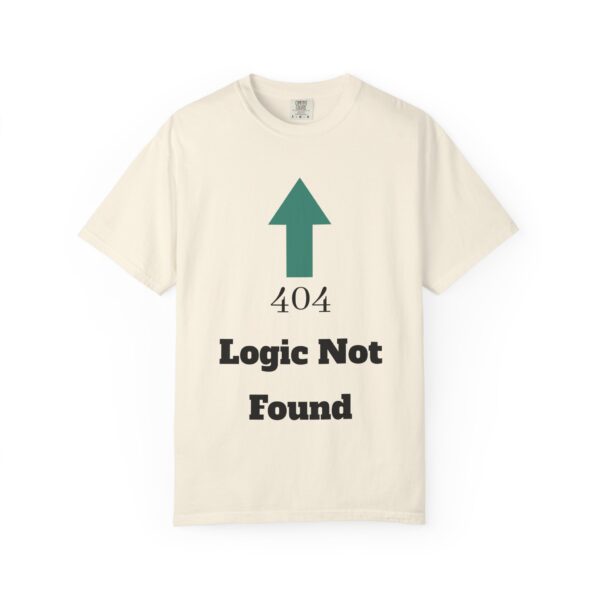 404 Logic Not Found Unisex Garment-Dyed T-Shirt