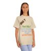 Funny Quote Unisex Classic Tee, Humorous Gift Shirt, Birthday Humor Tee, Casual Wear, Everyday Apparel