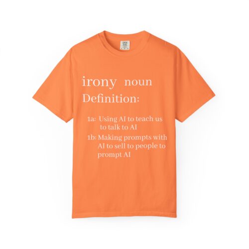 Funny Definition T-Shirt - AI Irony Teaching Tee